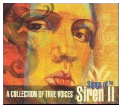 Songs of the Siren II: A Collection of True Voices (Various Women) CD - Used