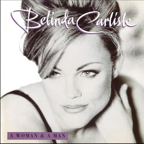 Belinda Carlisle - Woman & A Man (UK) CD - Used