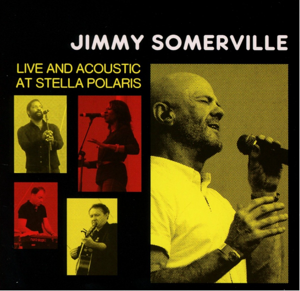 Jimmy Somerville - Live & Acoustic At Stella Polaris CD - NEW