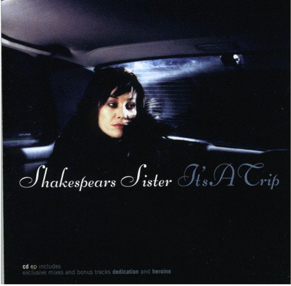 Shakespears Sister / Siobhan Fahey - It's A Trip (REMIX EP) UK CD - New