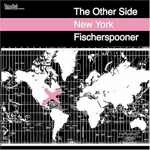 FISCHERSPOONER - THE OTHER SIDE NEW YORK  Used CD/DVD