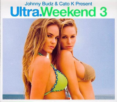 Johnny Budz & Cato K Presents : Ultra Weekend 3 (2xCD) Promo