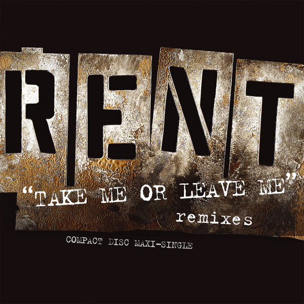 RENT - Take Me Or Leave Me / Out Tonight / Light My Candle - REMIX CD single - Used