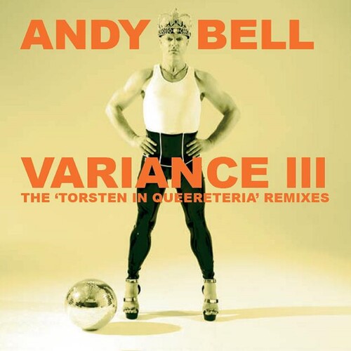 Andy Bell (Erasure) - Variance III  (The Torsten in Queeneteria REMIXES) Import CD