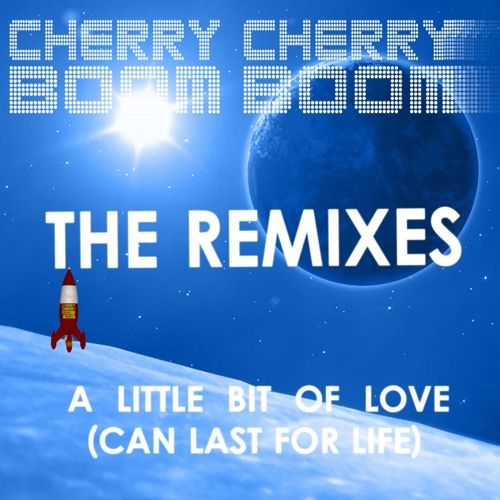 Cherry Cherry Boom Boom - A Little Bit Of Love (can last for life) THE REMIXES - PROMOTIONAL CD SINGLE - used