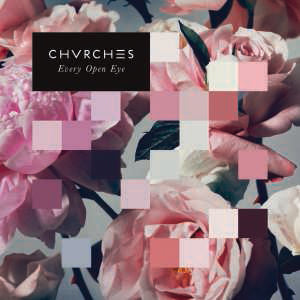 Chvrches - Every Open Eye LP VINYL New
