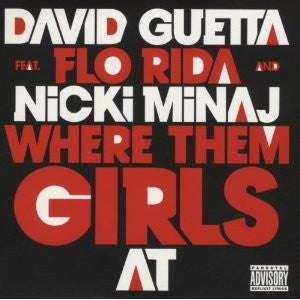 David Guetta Ft.Flo-Rida & Nicki Minaj Where Them Girls At