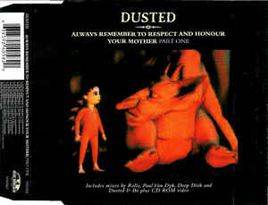 Dusted - Always Remember To Respect and Honour Your Mother (Pt 1) Import CD single - Used