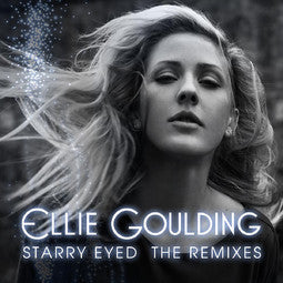 Ellie Goulding Starry Eyed REMIXES