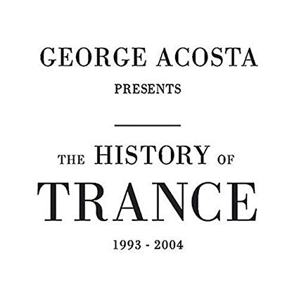 George Acosta - The History Of Trance 1993-2004 (2 CD) Used