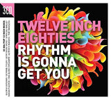 Twelve Inch 80's: Rhythm Is Gonna Get You (Import 3 CD set) New