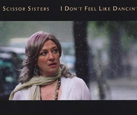 Scissor Sisters - I Don't Feel Like Dancin' (Import CD single) new