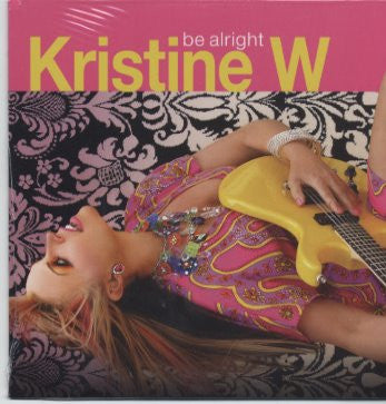 Kristine W. Be Alright -REMIXES