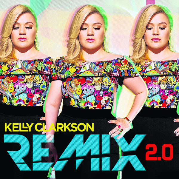 Kelly Clarkson - REMIX Collection 2.0  CD