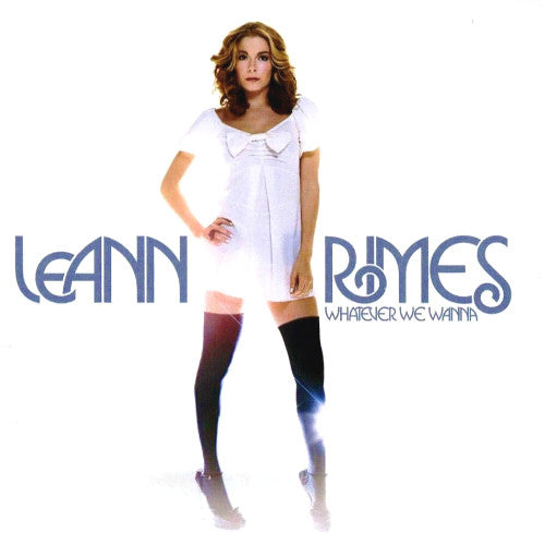 LeAnn Rimes - Whatever We Wanna (Import CD)