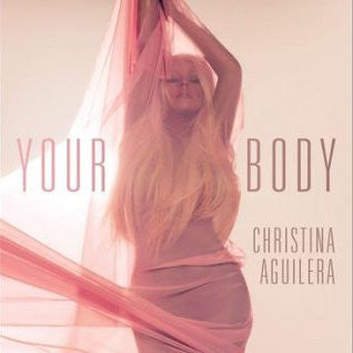Christina Aguilera -  Your Body (REMIXES) CD Single