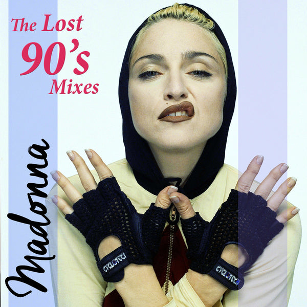 Madonna - The Lost 90's Mixes CD