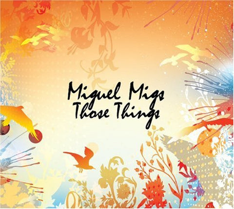 Miguel Migs - Those Things 2CD Import + Remix bonus CD - New