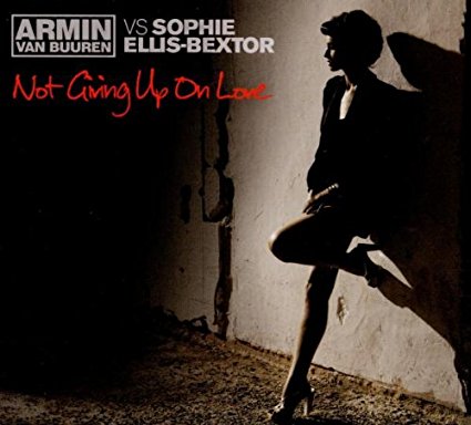 Armin Van Buuren ft: Sophie Ellis-Bextor - Not Giving Up On Love (CD Single)