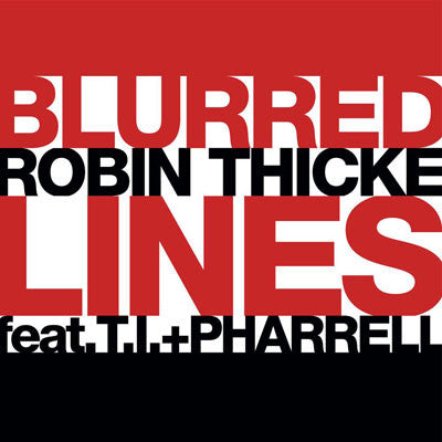 Robin Thick ft: T.I & Pharrell Blurred Lines The Remixes - CD single
