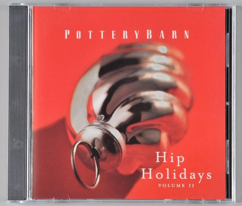 Pottery Barn - Hip Holidays, Volume 2  (Used CD)