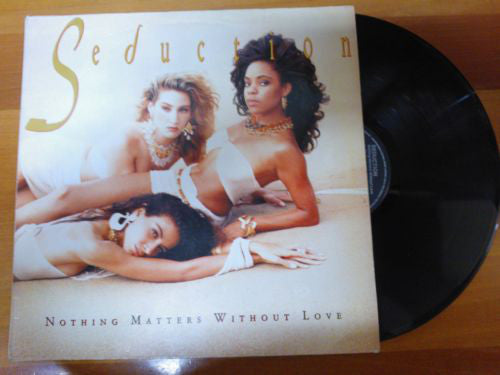 Seduction - original LP VINYL - Nothing Matters Without Love - Used Vinyl