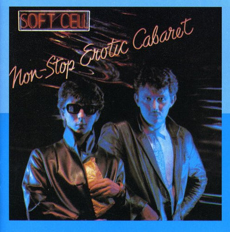 Soft Cell / Marc Almond: Non-Stop Erotic Cabaret Expanded Edition CD - New