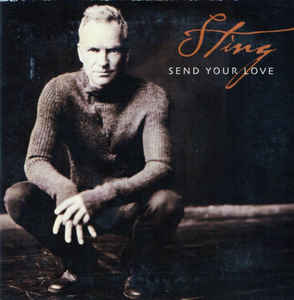 Sting - Send Your Love (2 track remix CD single) - used