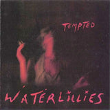 Waterlillies - Tempted '94 CD  (Promo) - Used