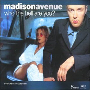 Madison Avenue - Who The Hell Are You? -- Used Import CD single